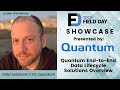 Quantum End to End Data Lifecycle Solutions Overview