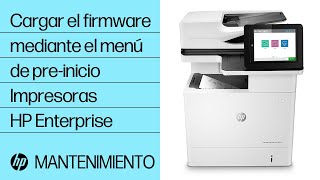 Cargar el firmware mediante el menú de pre-inicio al recuperar una impresora | Impresora HP LaserJet Enterprise