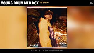 Young Drummer Boy feat. Azjah-Problems (Audio) @Ac3beats