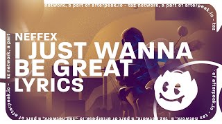Download lagu NEFFEX I Just Wanna Be Great....mp3