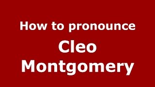 How to pronounce Cleo Montgomery