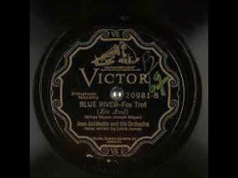 Jean Goldkette And His Orchestra "Blue River" (NY, Sep 15, 1927) - Victor 20981.