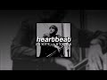 James Arthur, Heartbeat | slowed + reverb |