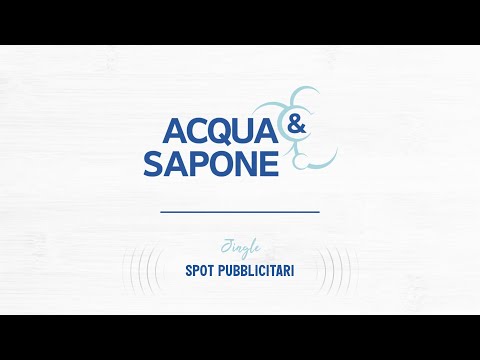 ACQUA & SAPONE - Jingle spot pubblicitari | ADV Music
