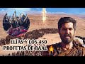 Elías y los 450 profetas de Baal🔥