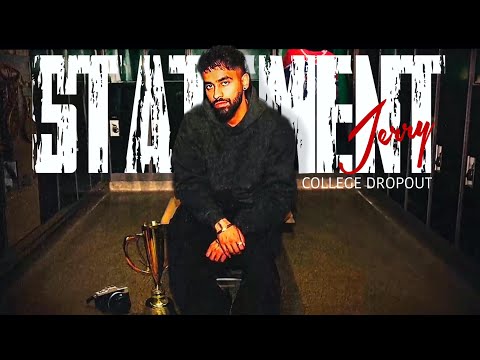Statement - Jerry | College Dropout Album | Latest punjabi songs 2025