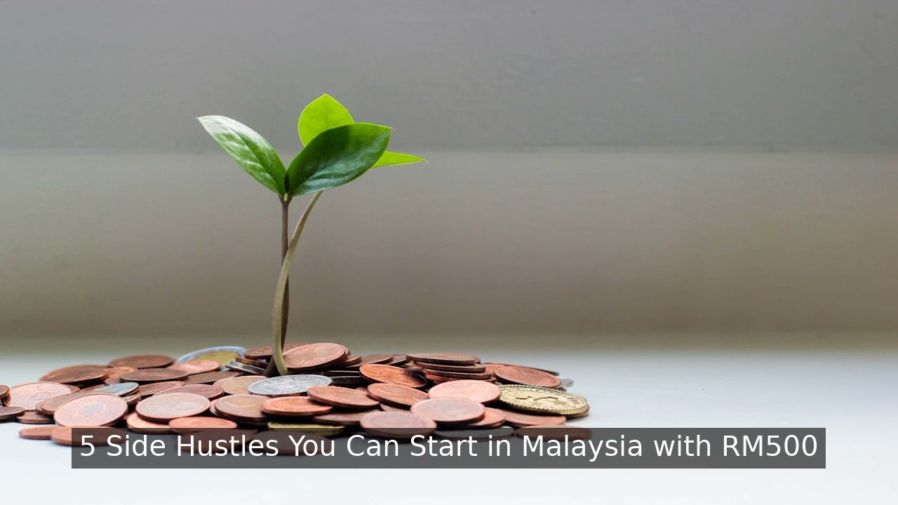 5 Side Hustles You Can Start in Malaysia with RM500
