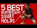 Isometric Bodyweight Squat HOLDS (5 Variations!)