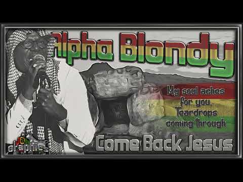 Alpha Blondy - Come Back Jesus