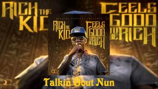 Rich The Kid - Talkin Bout Nothin [Feels Good To Be Rich Mixtape]