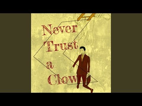 Never Trust a Clown