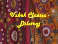 Uzbek Classic - Dilxiroj 