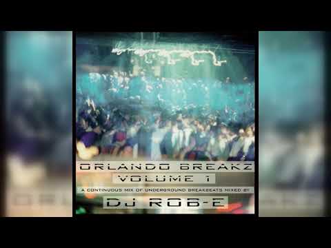 DJ Rob-E - Orlando Breakz Volume 1 (Breakbeat, Breaks) (1998)