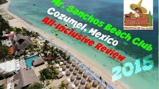 Mr. Sanchos Beach Club Cozumel! ★ 2015 ★