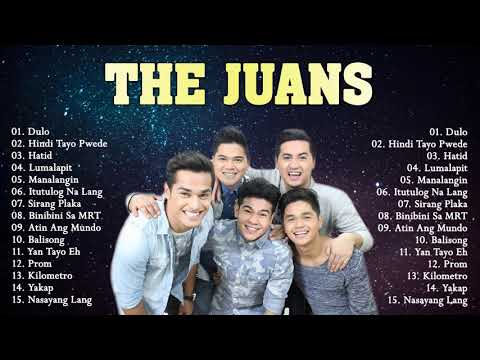 The Juans Nonstop OPM Love Songs Playlist 2021 - The Juans Greatest Hits 2021