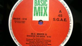 M.C.MIKER G-SHOW'M THE BASS