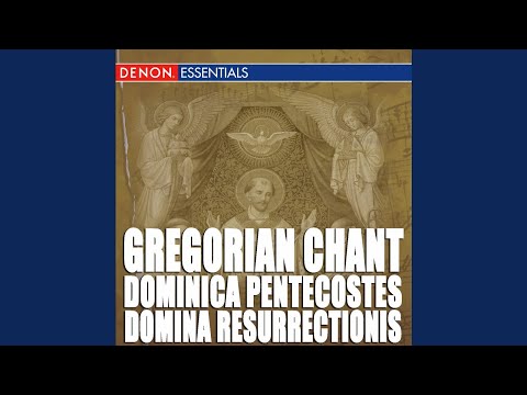 Dominica Pentecostes: Alleluia - Sequentia (Veni Sancte Spiritus)