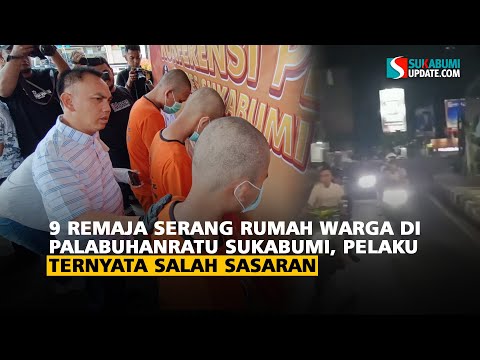 9 Remaja Serang Rumah Warga di Palabuhanratu Sukabumi, Pelaku Ternyata Salah Sasaran