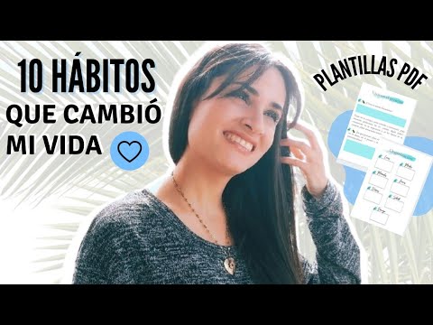 10 HÁBITOS QUE MEJORARON MI VIDA