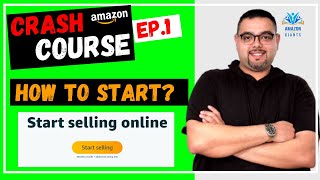 🔥 How to Start! - Amazon FBA Crash Course - Episode 1
