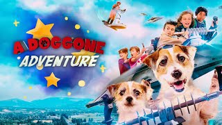 A Doggone Adventure (2018) Full Family Movie Free - John Henry Richardson, Jake, Michael Gaglio