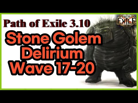 Path of Exile 3.10/ Delirium Simulacrum Wave 17-20/Stone Golem /Elementalist /POE 3.10