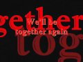 Evanescence - Together Again Lyrics 