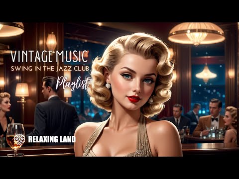 1940s Swing Music in a Vintage Jazz Club! (Vintage Music Playlist)