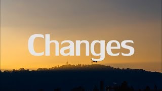 Changes Music Video