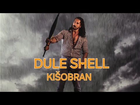 Dule Shell feat Maxlow - KIŠOBRAN (OFFICIAL MUSIC VIDEO)
