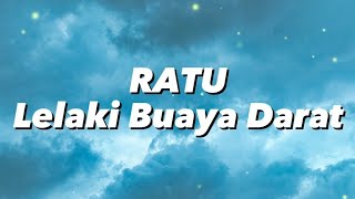 Download lagu Ratu - Lelaki Buaya Darat (Lirik) mp3