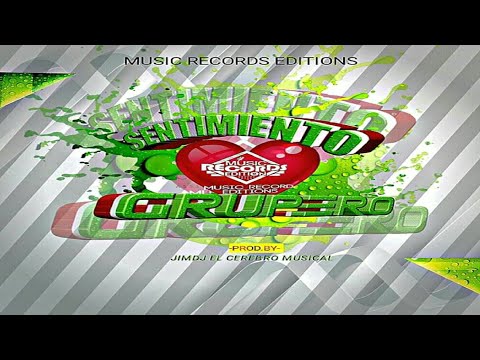 Sentimiento Grupero Mix Vol.1 🌑 JimDJ El Cerebro Musical - Music Record Editions