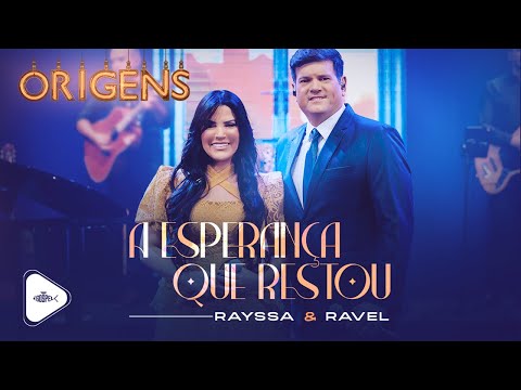 A Esperança Que Restou - Rayssa e Ravel