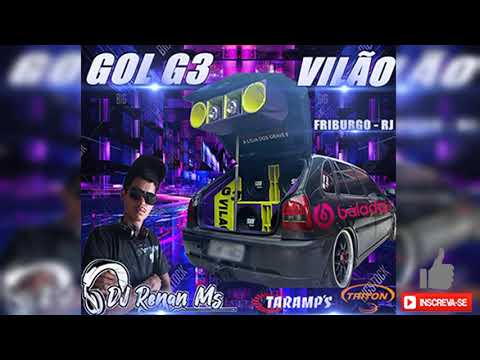 CD GOL G3 VILÃO DE FRIBURGO RIO DE JANEIRO - DJ RENAN MS