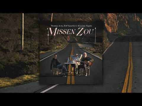 Thomas Acda, Rolf Sanchez, Kraantje Pappie - Missen Zou