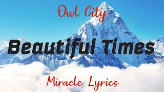 Owl City - Beautiful Times (Lyrics)