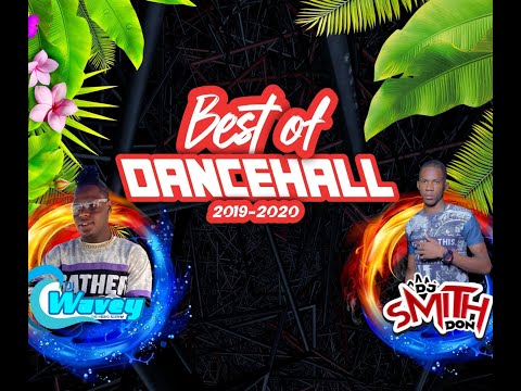 THROWBACK 2019-2020 DANCEHALL MIX (CLEAN) DJ WAVEY X DJ SMITHDON SQUASH CHRONIC LAW DADDY 1 RYGIN