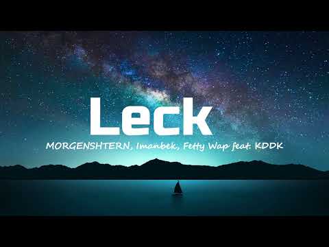 MORGENSHTERN x Imanbek x Fetty Wap ft  KDDK - Leck [No Copyright]
