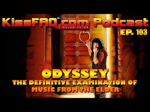 KissFAQ Podcast Ep.103 - Odyssey