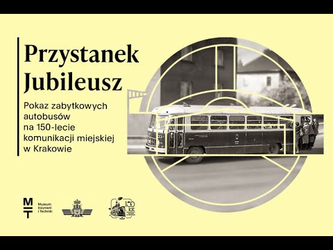 „Przystanek Jubileusz” w Muzeum Inżynierii i Techniki