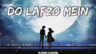 Download lagu Do Lafzo Mein - Slowed x Reverb • Dhaai Akshar Prem Ka Movie Song|| Yt Slowed music 🎧|| #bollywood mp3