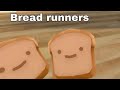 Playing Bread Runners For The First Time