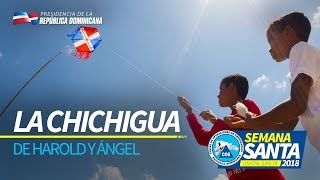 La Chichigua de Harold y Ángel