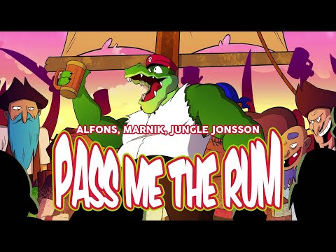 Alfons & Marnik - Pass Me The Rum (ft. Jungle Jonsson)