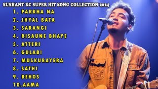 Sushant KC hit song collection 2024 | Jukebox | Collection | Sushant Kc Album