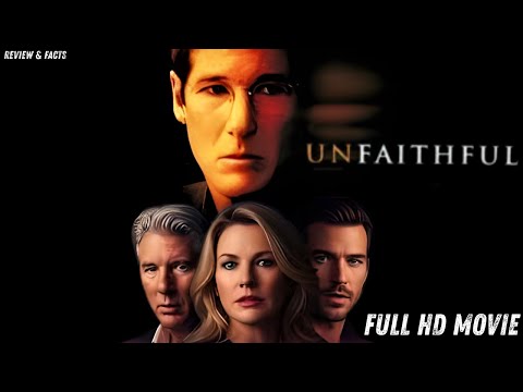 Unfaithful (2002) 💔 Full Movie Story Explained in English | Hollywood Thriller Drama Review & Facts