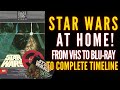 Star Wars At Home The Complete Home Release Timeline