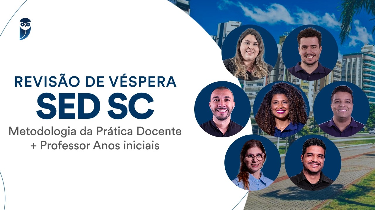 Revisão de Véspera SED SC: Metodologia da Prática Docente + Professor Anos iniciais