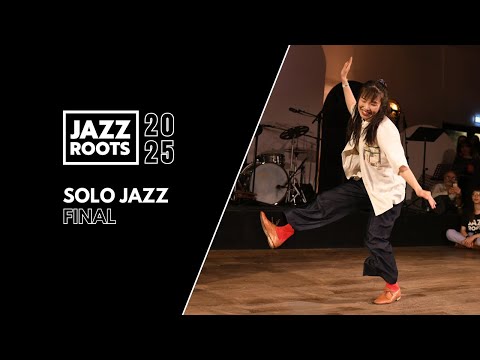 Jazz Roots 2025 Solo Jazz FINALS