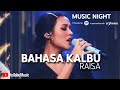 RAISA - BAHASA KALBU (LIVE AT YOUTUBE MUSIC NIGHT)